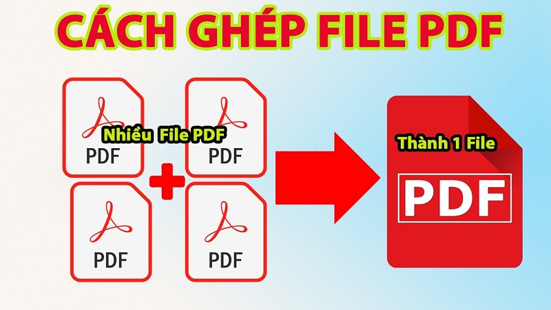 Tại Sao Bạn Cần Gộp Nhiều File PDF Thành Một File Duy Nhất?